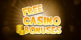 Free Casino Bonuses